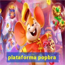 plataforma popbra